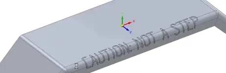 Solid Edge sheet metal part with the warning "Caution not a step" etched across a bent surface